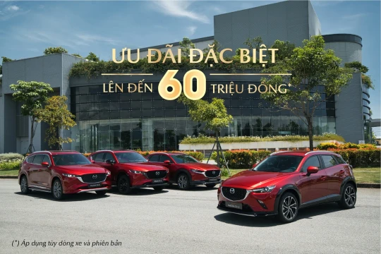 Mua xe Mazda hôm nay - Nhận ngay ưu đãi đặc biệt từ Mazda Hà Nội